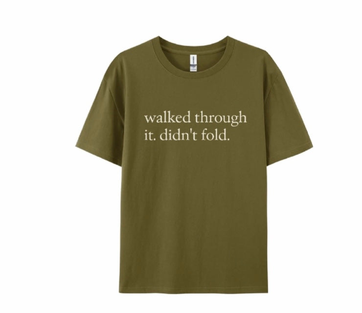 Walked Through It Tee