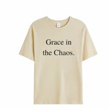 Grace in the Chaos Tee